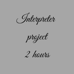 Interpreter poject 2 hours